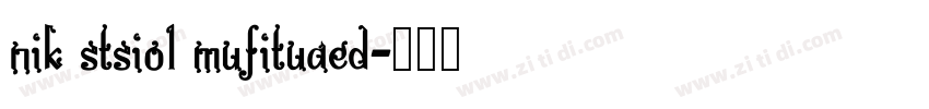 nik stsiol mufituaed字体转换